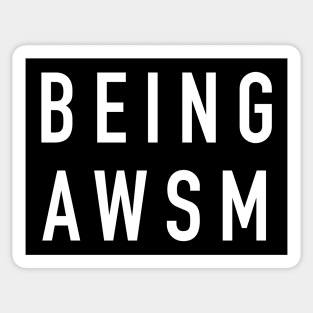 Being awesome Sticker